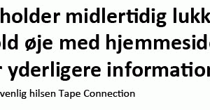 Er Tape Connection i farezonen ?